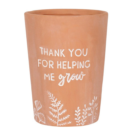 “Thank You for Helping Me Grow” Terracotta Plant Pot