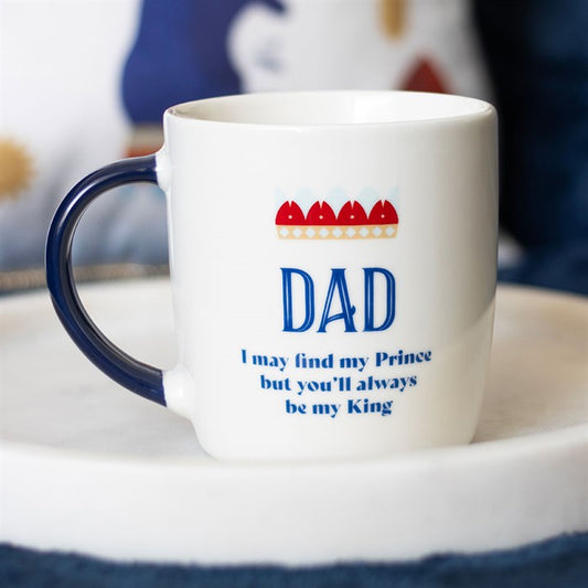 Dad you'll be my king mug