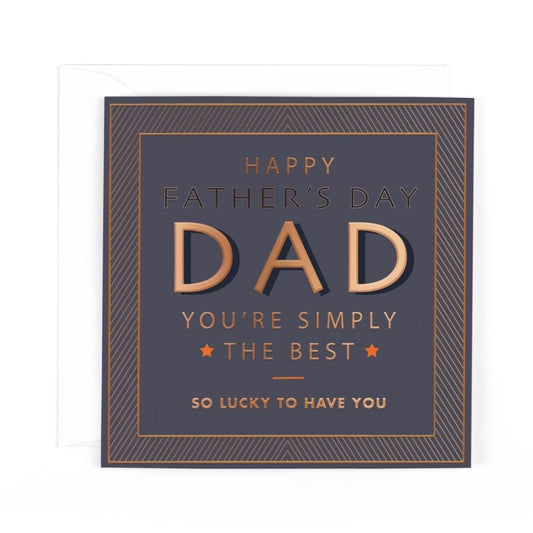 Dad You're Simply the Best Luxury Father's Day Card