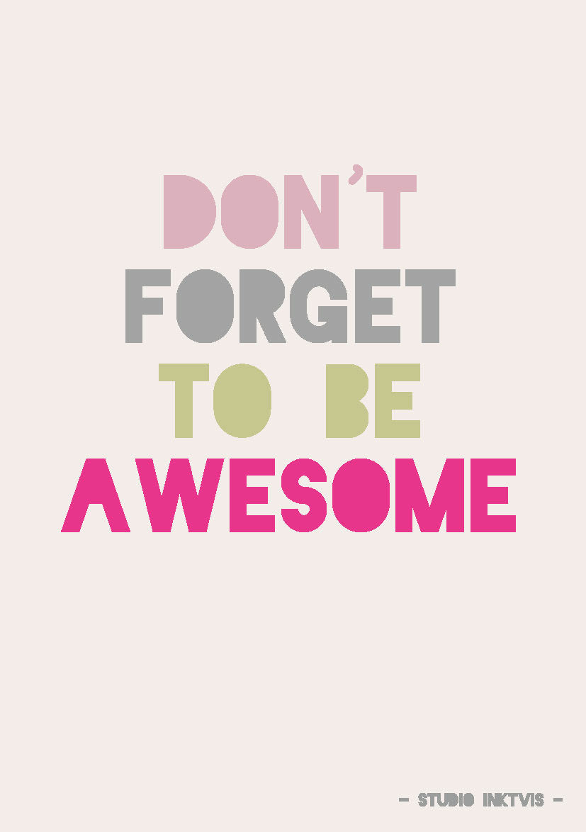 don't forget to be awesome greeting card